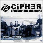 Cipher System : Promo 2003
